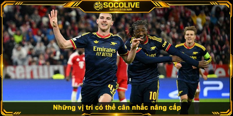 Những vị trí có thể cân nhắc nâng cấp